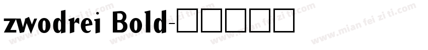 zwodrei Bold字体转换